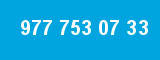 977 753 07 33